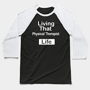 Physical Therapist Baseball T-Shirt